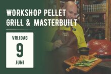 Workshop | Pellet Grill & Masterbuilt Workshop | 9 Juni 2023